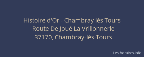 Histoire d'Or - Chambray l&egrave;s Tours