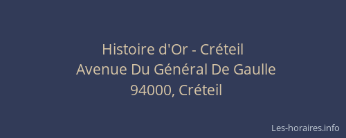 Histoire d'Or - Cr&eacute;teil