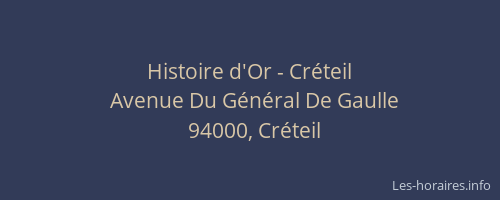 Histoire d'Or - Créteil