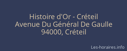 Histoire d'Or - Créteil