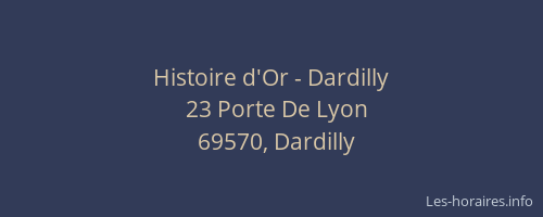 Histoire d'Or - Dardilly