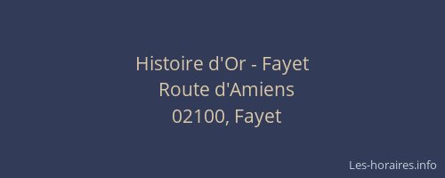 Histoire d'Or - Fayet