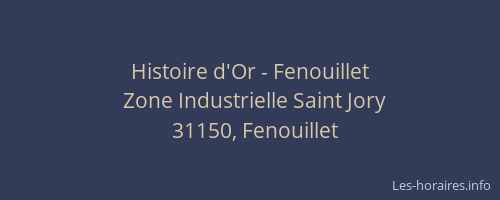 Histoire d'Or - Fenouillet