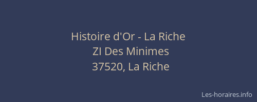 Histoire d'Or - La Riche