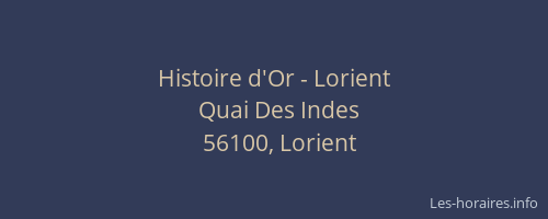 Histoire d'Or - Lorient
