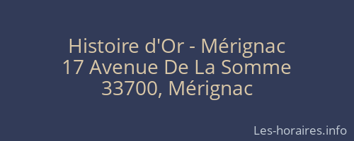 Histoire d'Or - Mérignac
