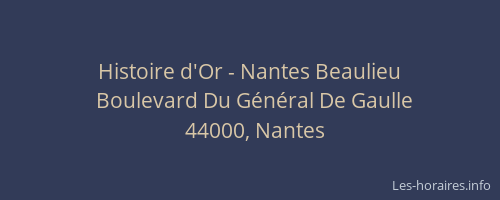 Histoire d'Or - Nantes Beaulieu