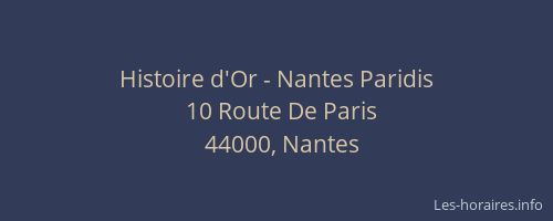 Histoire d'Or - Nantes Paridis
