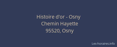 Histoire d'or - Osny