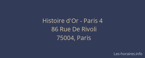 Histoire d'Or - Paris 4