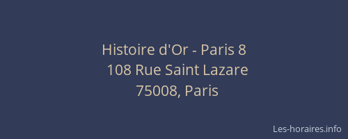 Histoire d'Or - Paris 8