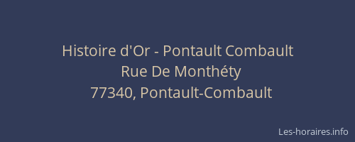 Histoire d'Or - Pontault Combault