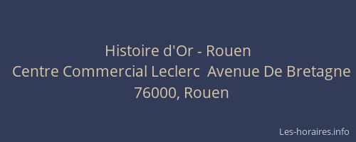 Histoire d'Or - Rouen