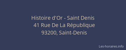 Histoire d'Or - Saint Denis