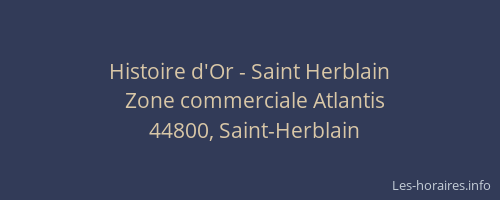 Histoire d'Or - Saint Herblain