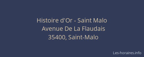 Histoire d'Or - Saint Malo