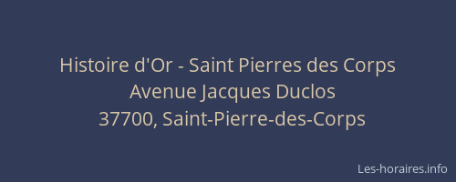 Histoire d'Or - Saint Pierres des Corps