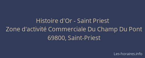 Histoire d'Or - Saint Priest