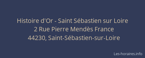 Histoire d'Or - Saint Sébastien sur Loire