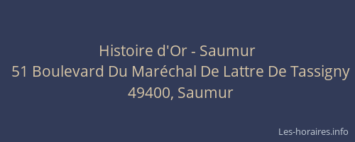Histoire d'Or - Saumur