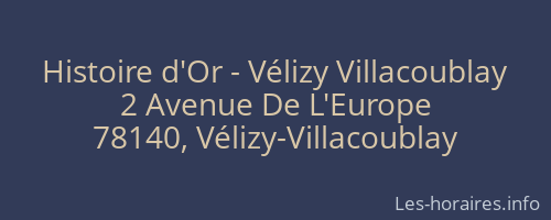 Histoire d'Or - Vélizy Villacoublay