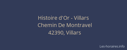 Histoire d'Or - Villars