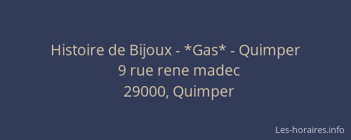 Histoire de Bijoux - *Gas* - Quimper