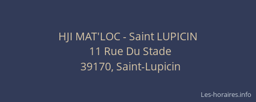 HJI MAT'LOC - Saint LUPICIN