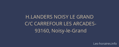 H.LANDERS NOISY LE GRAND
