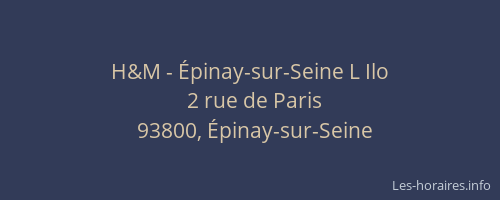 H&M - Épinay-sur-Seine L Ilo