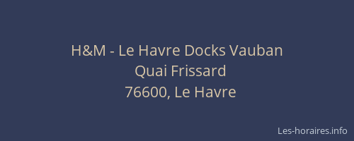 H&M - Le Havre Docks Vauban