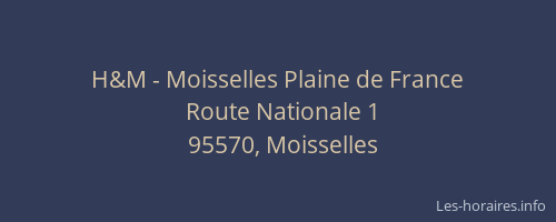H&M - Moisselles Plaine de France