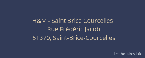 H&M - Saint Brice Courcelles
