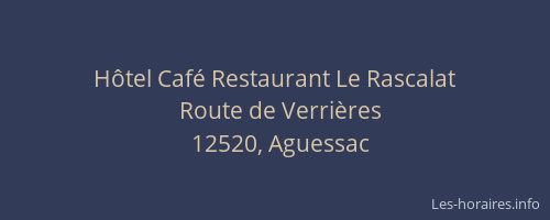 Hôtel Café Restaurant Le Rascalat