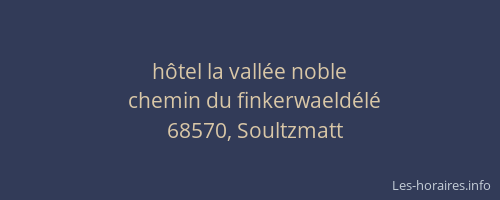 h&ocirc;tel la vall&eacute;e noble