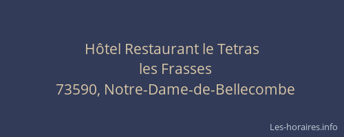 H&ocirc;tel Restaurant le Tetras