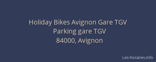 Holiday Bikes Avignon Gare TGV