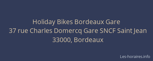 Holiday Bikes Bordeaux Gare
