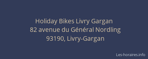 Holiday Bikes Livry Gargan