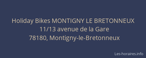 Holiday Bikes MONTIGNY LE BRETONNEUX