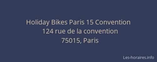 Holiday Bikes Paris 15 Convention