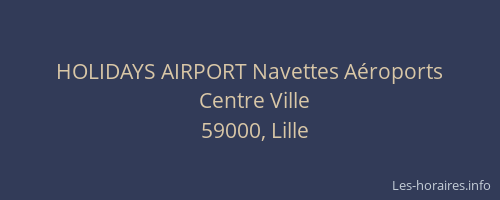 HOLIDAYS AIRPORT Navettes Aéroports