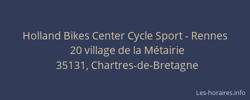 Holland Bikes Center Cycle Sport - Rennes