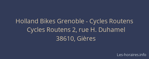 Holland Bikes Grenoble - Cycles Routens