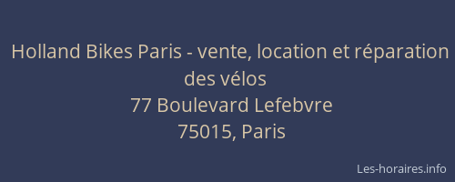 Holland Bikes Paris - vente, location et réparation des vélos