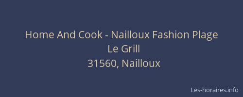 Home And Cook - Nailloux Fashion Plage