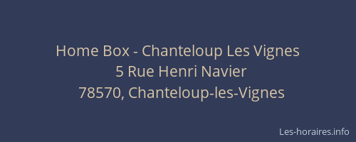 Home Box - Chanteloup Les Vignes