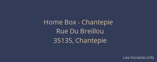Home Box - Chantepie