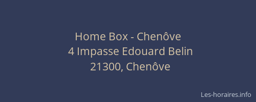 Home Box - Chen&ocirc;ve
