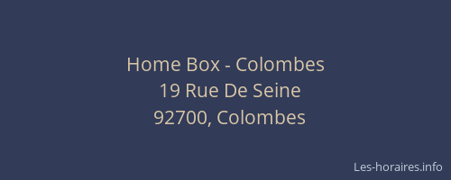 Home Box - Colombes